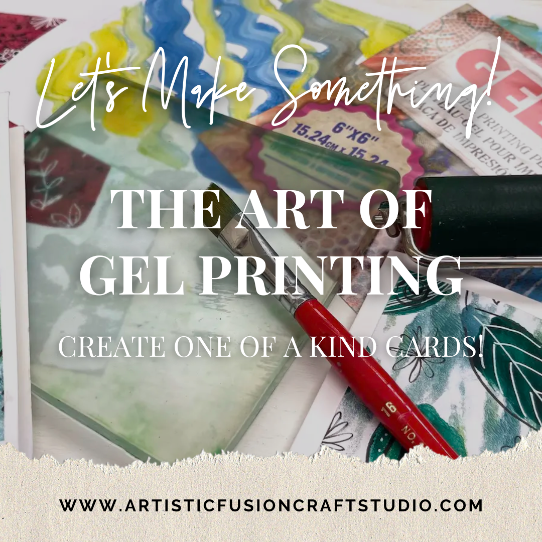 The Art of Gel Printing WORKSHOP - Card Making -11.18.23 @11am