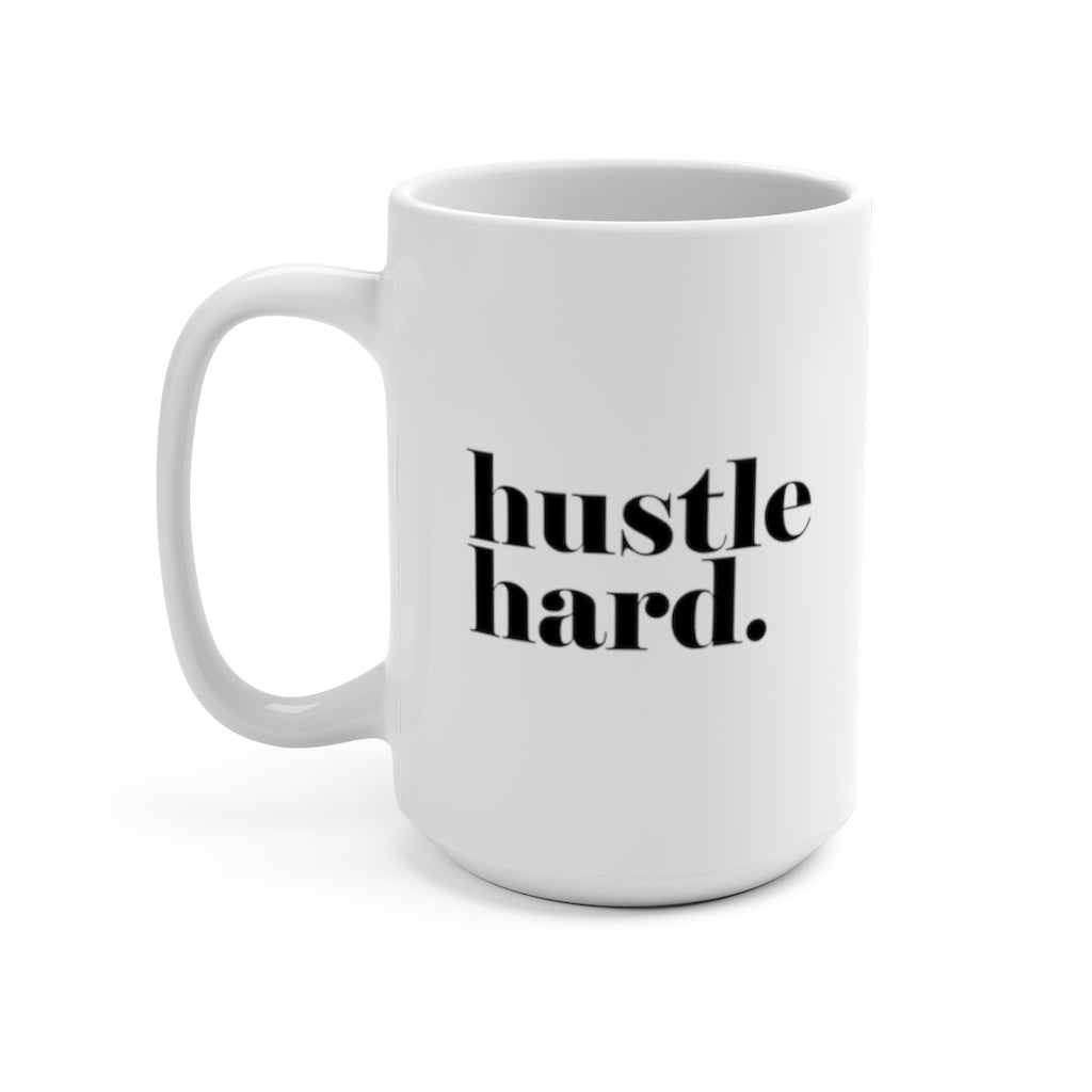 'HUSTLE HARD'