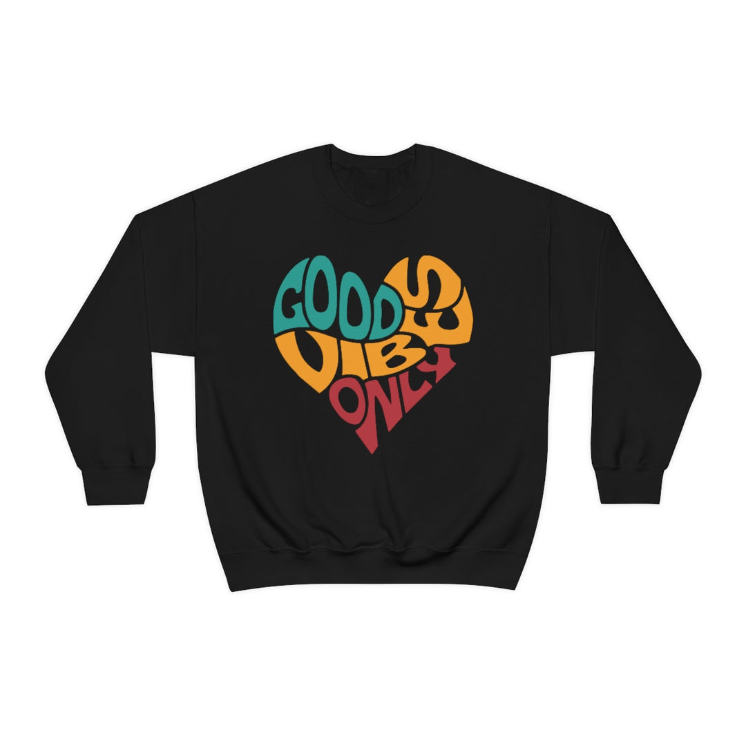 Good Vibes Only Crewneck Sweatshirt