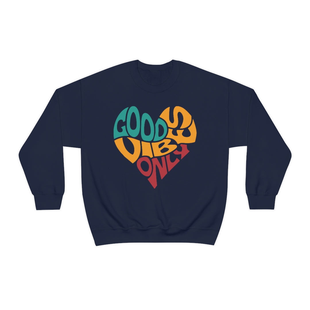 Good Vibes Only Crewneck Sweatshirt