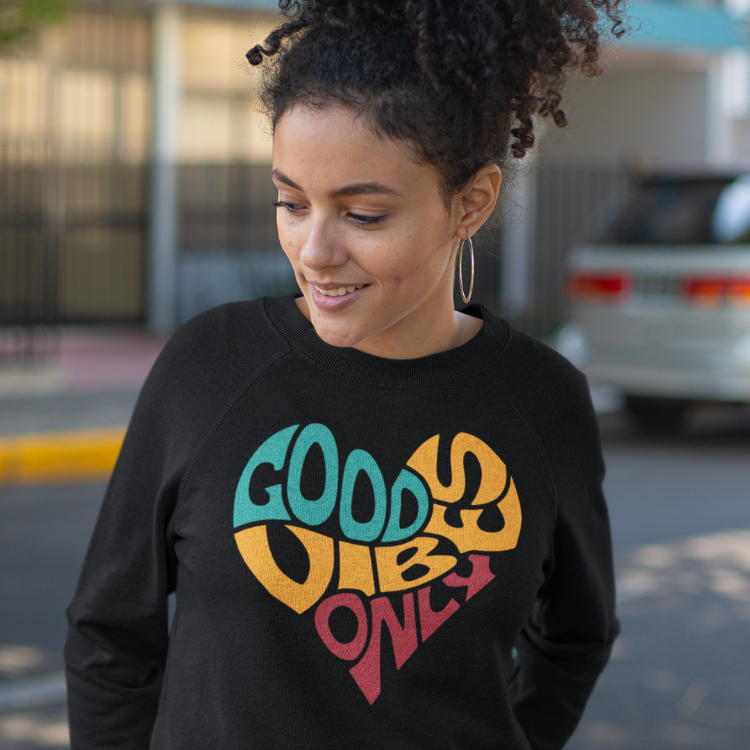 Good Vibes Only Crewneck Sweatshirt