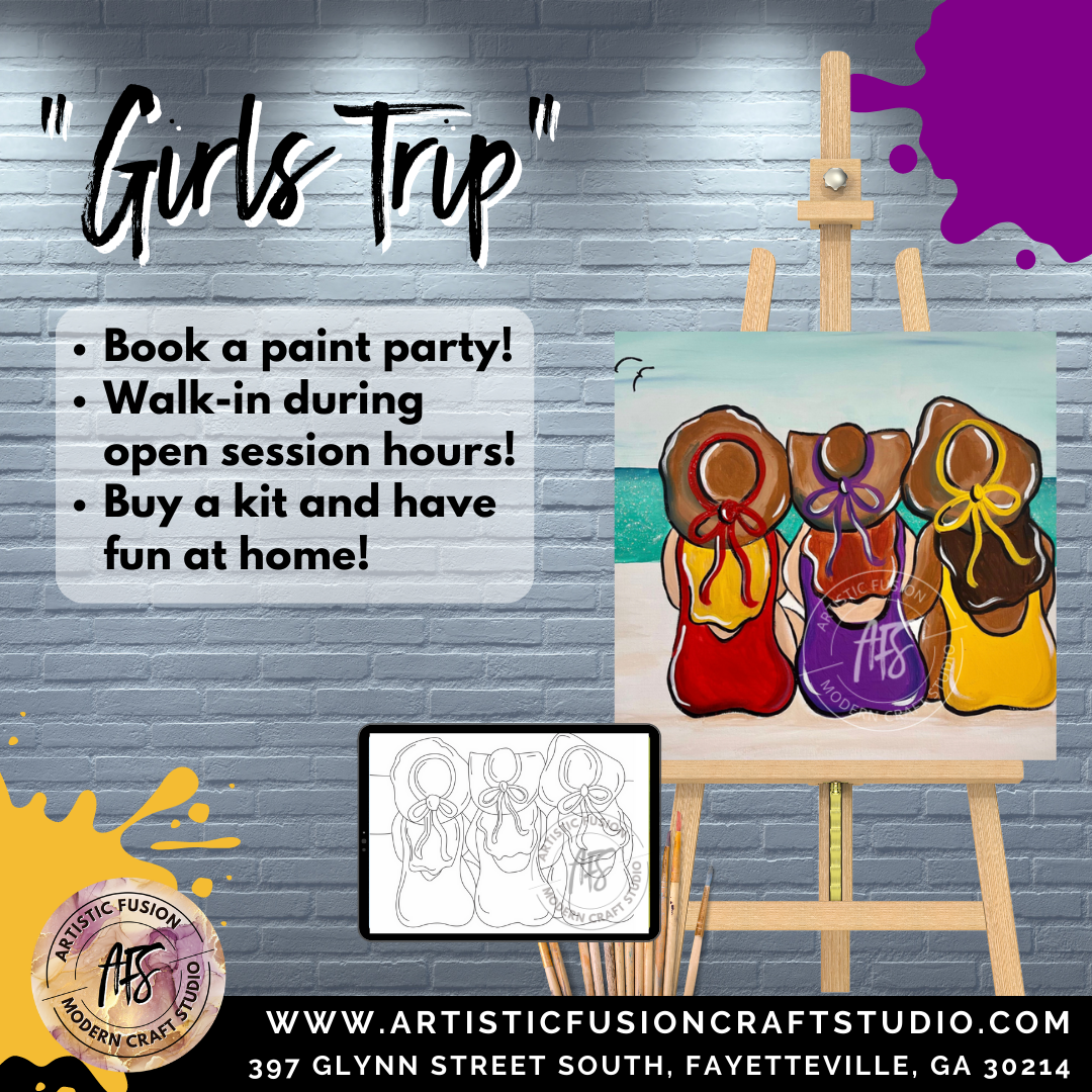 'GIRL'S TRIP' Paint Kit or Paint Session