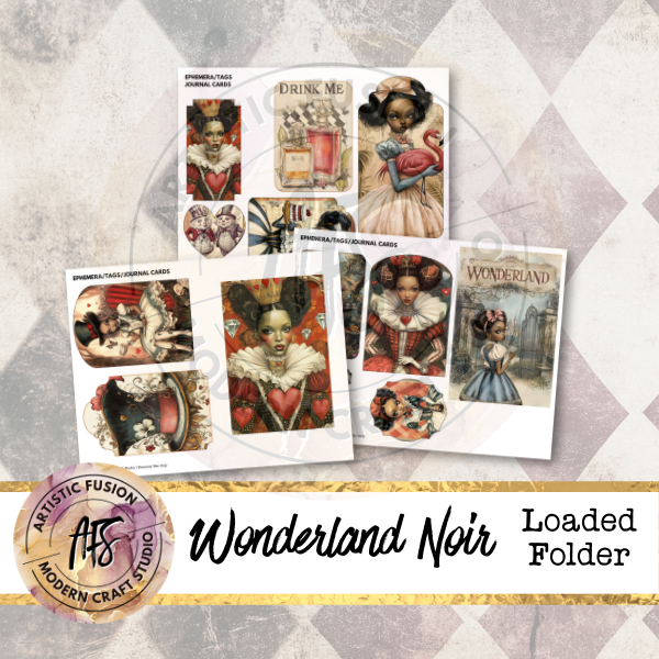 Wonderland Noir -  Loaded Folder Printable Kit