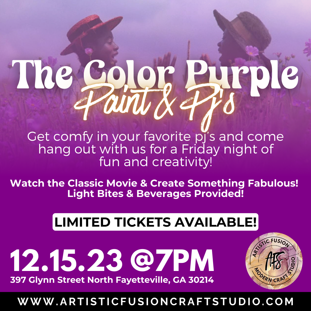 The Color Purple, Paint & PJ'S 12.15.23 @7PM