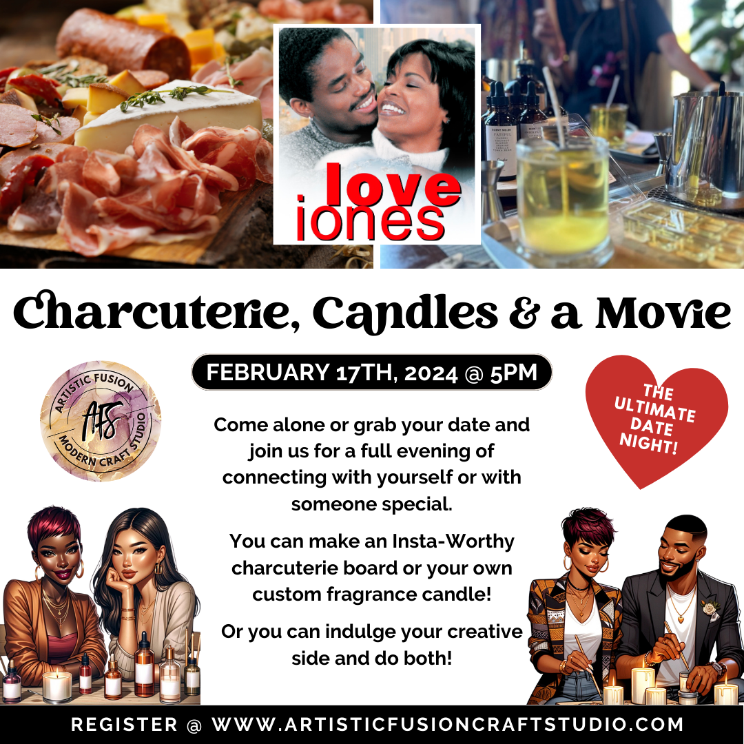 Love Jones - Charcuterie, Candles & a Movie
