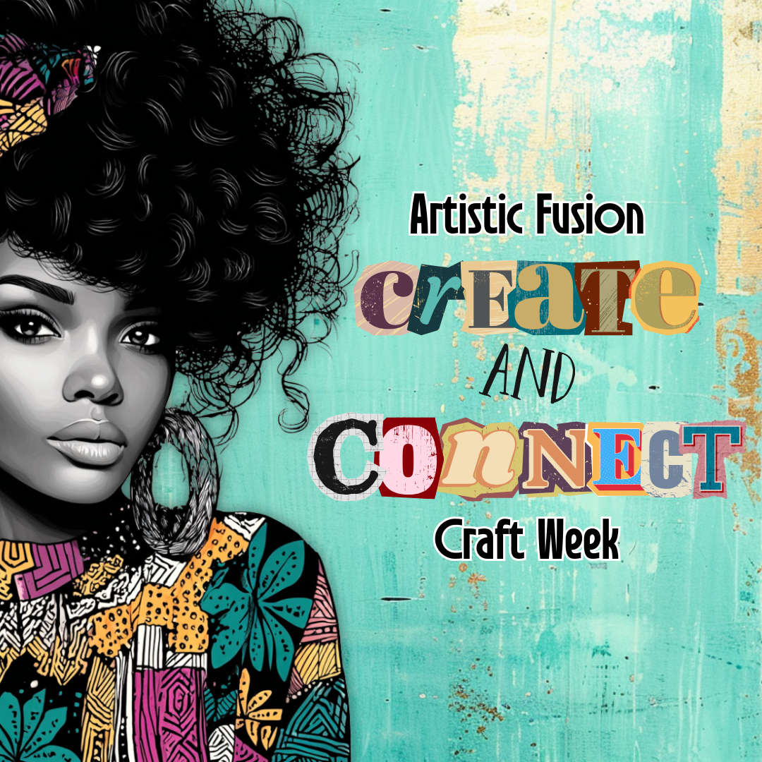 Create & Connect Craft Week
