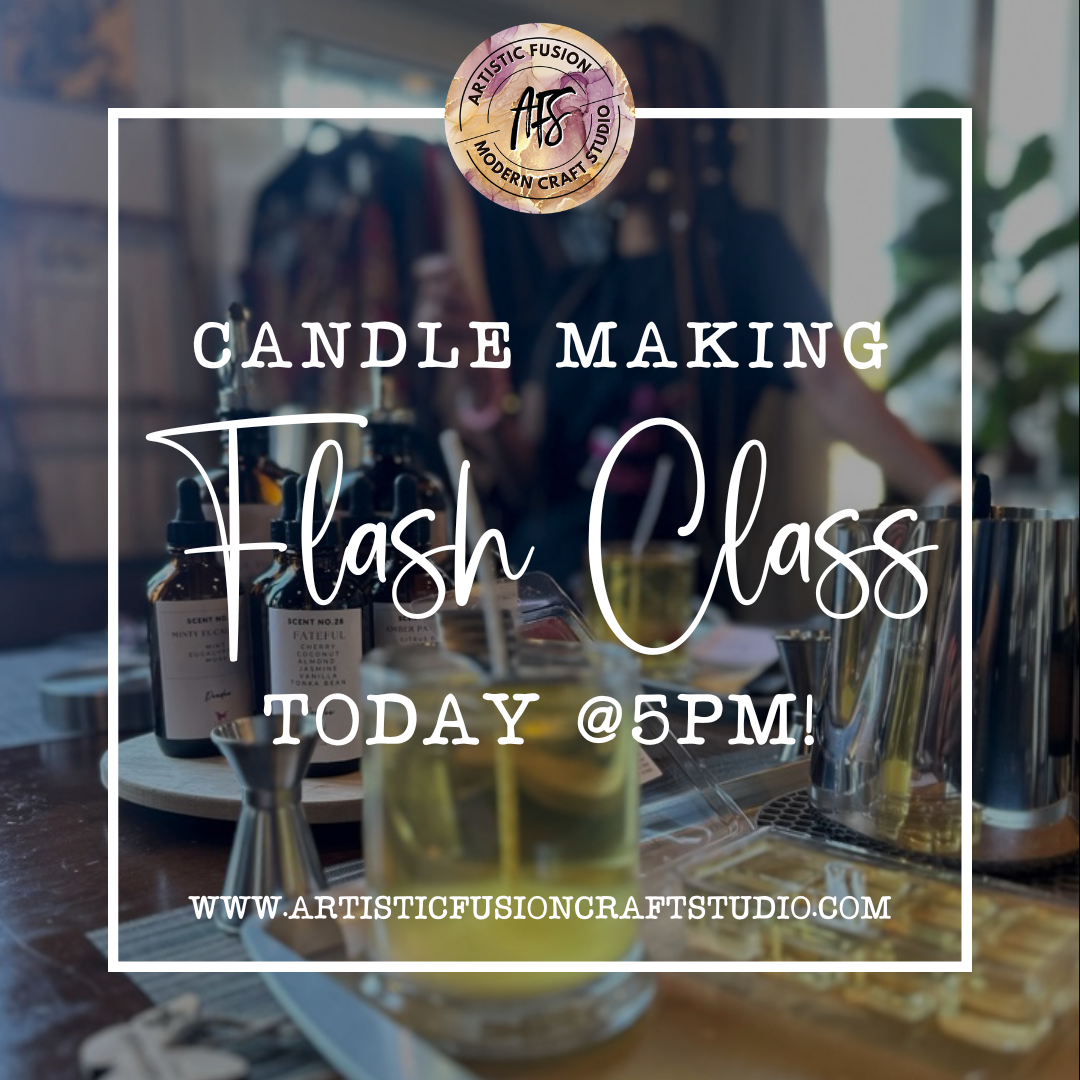 FLASH CLASS! - CANDLE WORKSHOP