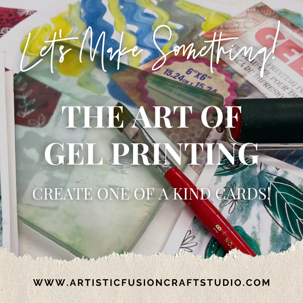 The Art of Gel Printing WORKSHOP - Card Making -11.18.23 @11am – Artistic  Fusion Craft Studio