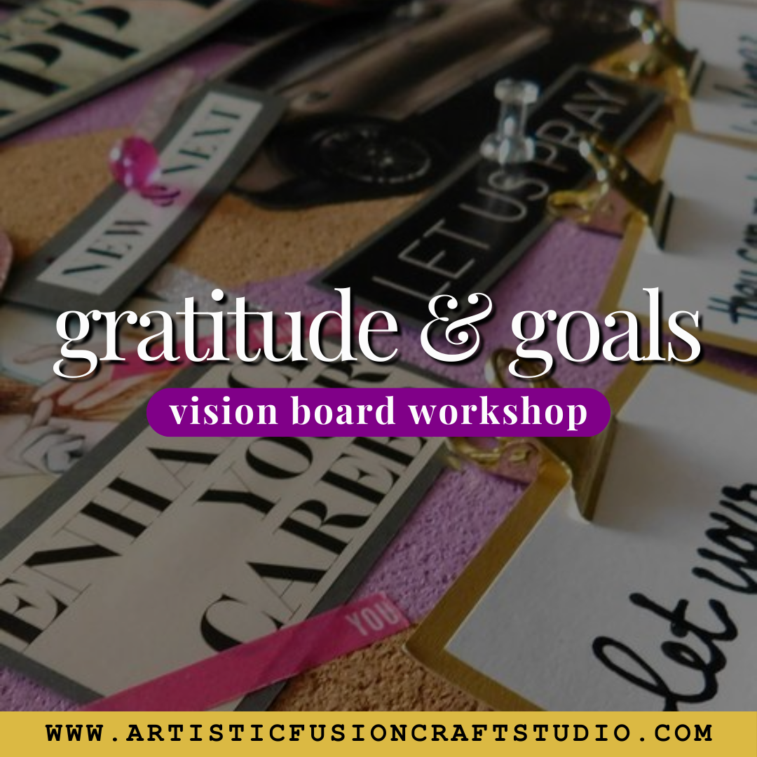 Gratitude & Goals Vision Board Workshop - January 5, 2025 2pm-5pm EST