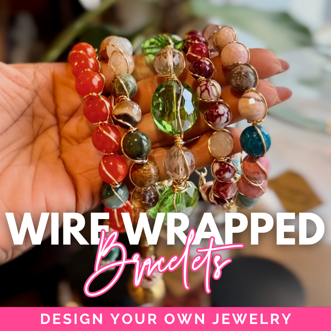 WIRE WRAPPED BRACELET WORKSHOP 9.26.24 @6PM