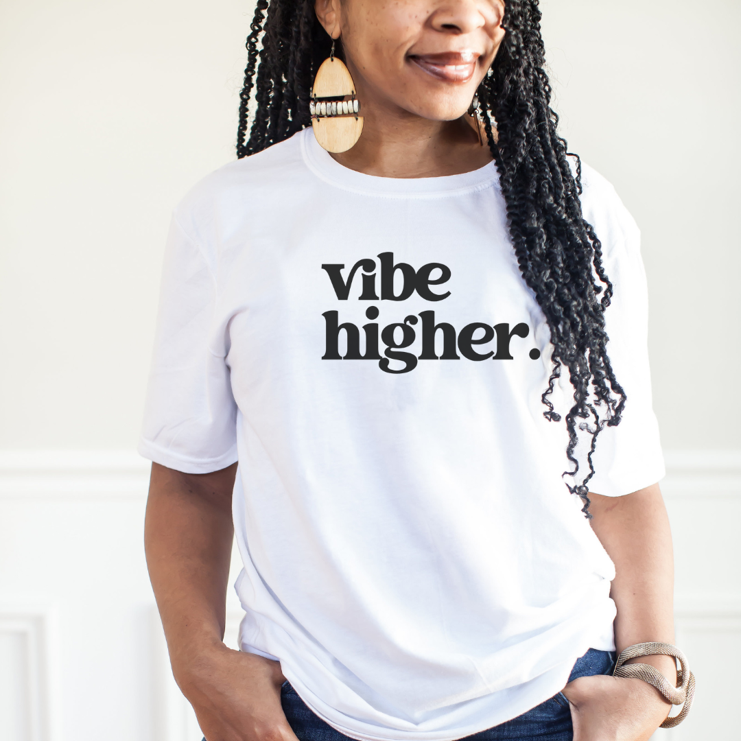 Vibe Higher T-Shirt