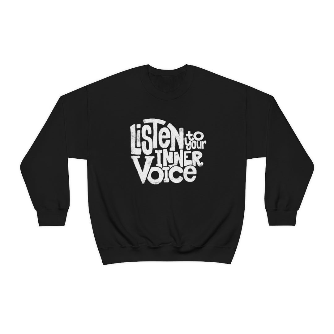 Listen to your Inner Voice Crewneck Sweatshirt